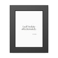 I self-isolate affectionately - Framed Print - For Introverts