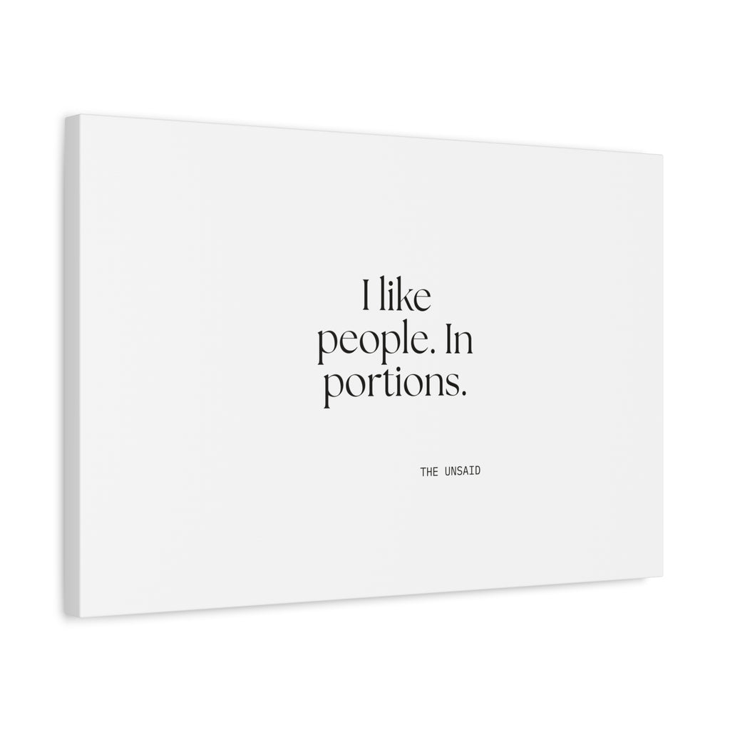I like people. In portions - Canvas Print - For Introverts