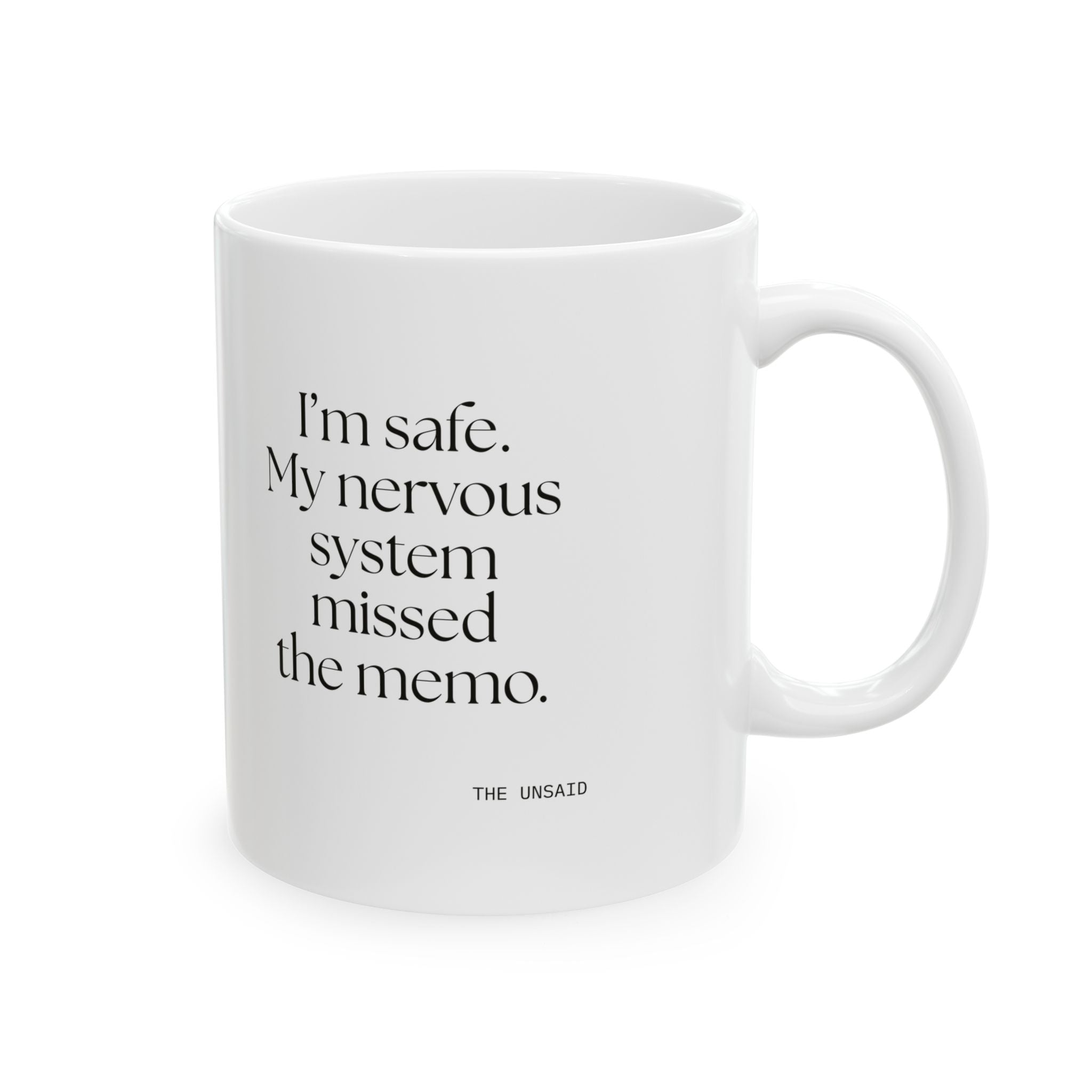 I’m safe. My nervous system missed the memo - Coffee Mug - For Quiet Minds