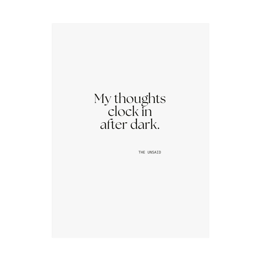 My thoughts clock in after dark - Poster - For Overthinkers