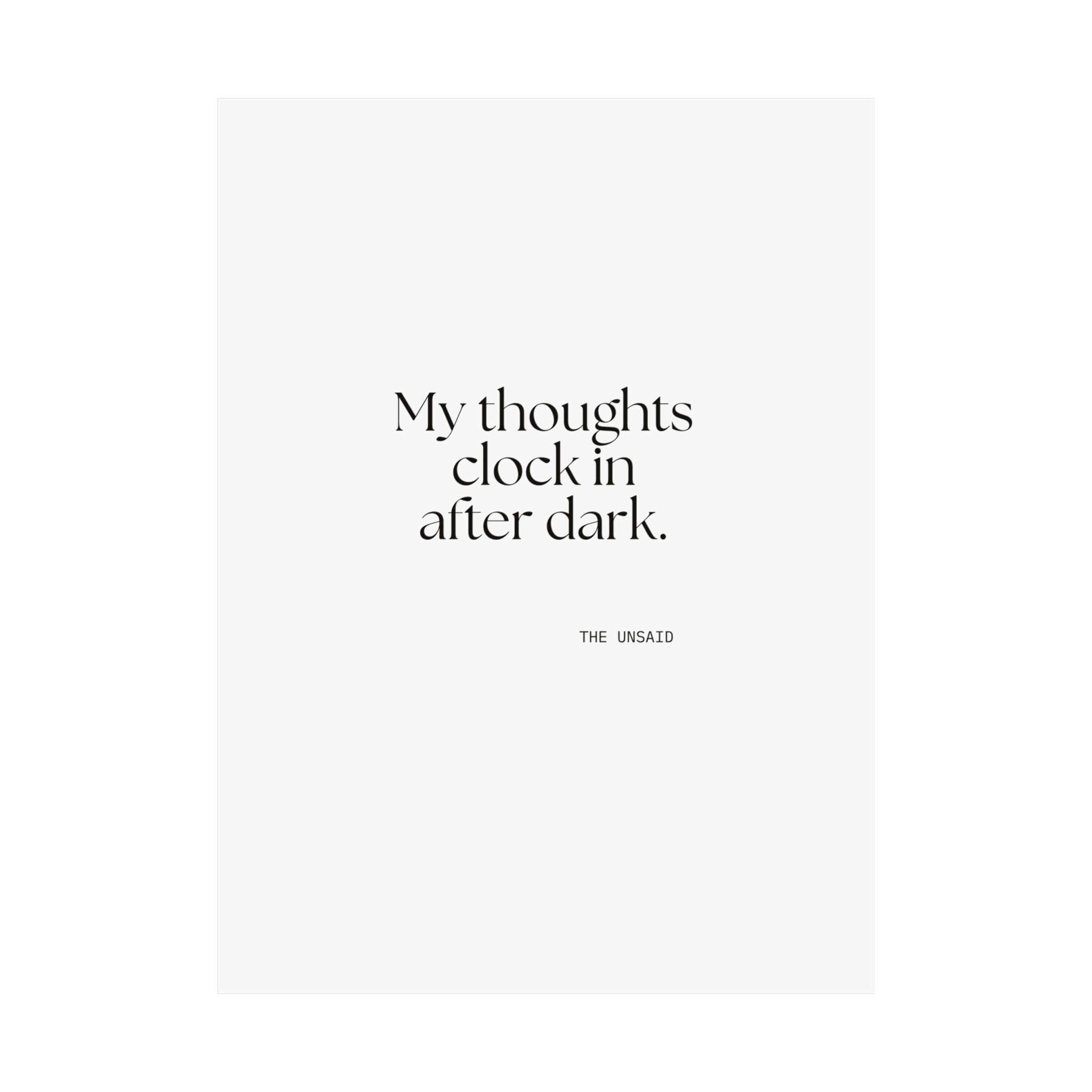 My thoughts clock in after dark - Poster - For Overthinkers