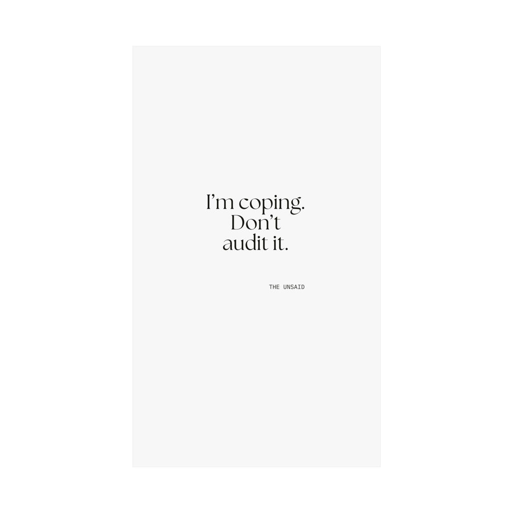 I’m coping. Don’t audit it - Poster - For Introverts