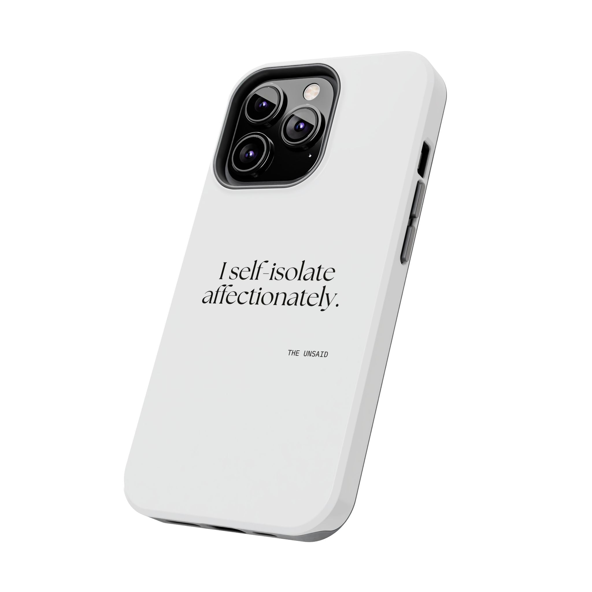 I self-isolate affectionately - Tough Phone Case - For Introverts