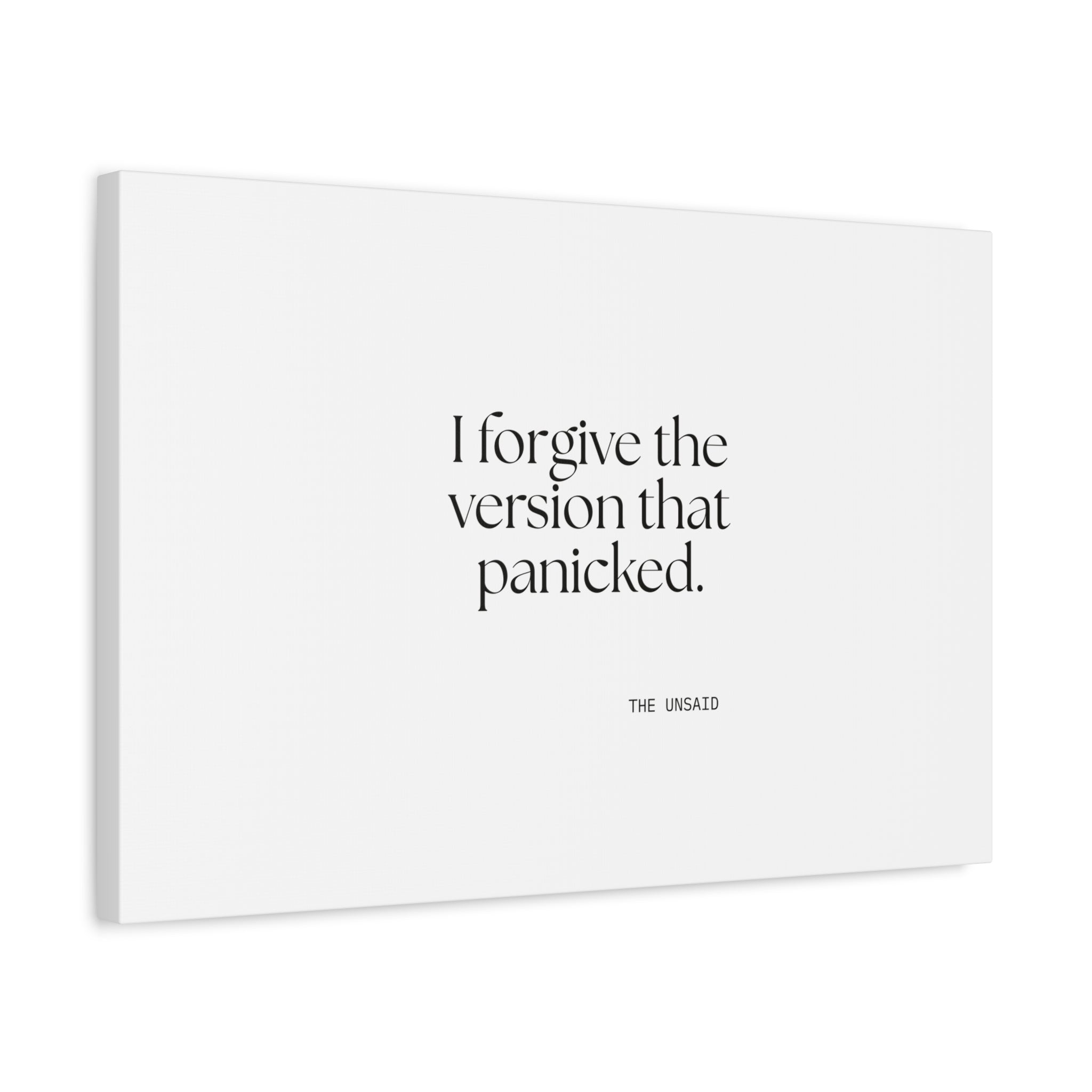 I forgive the version that panicked - Canvas Print - Dry Humor