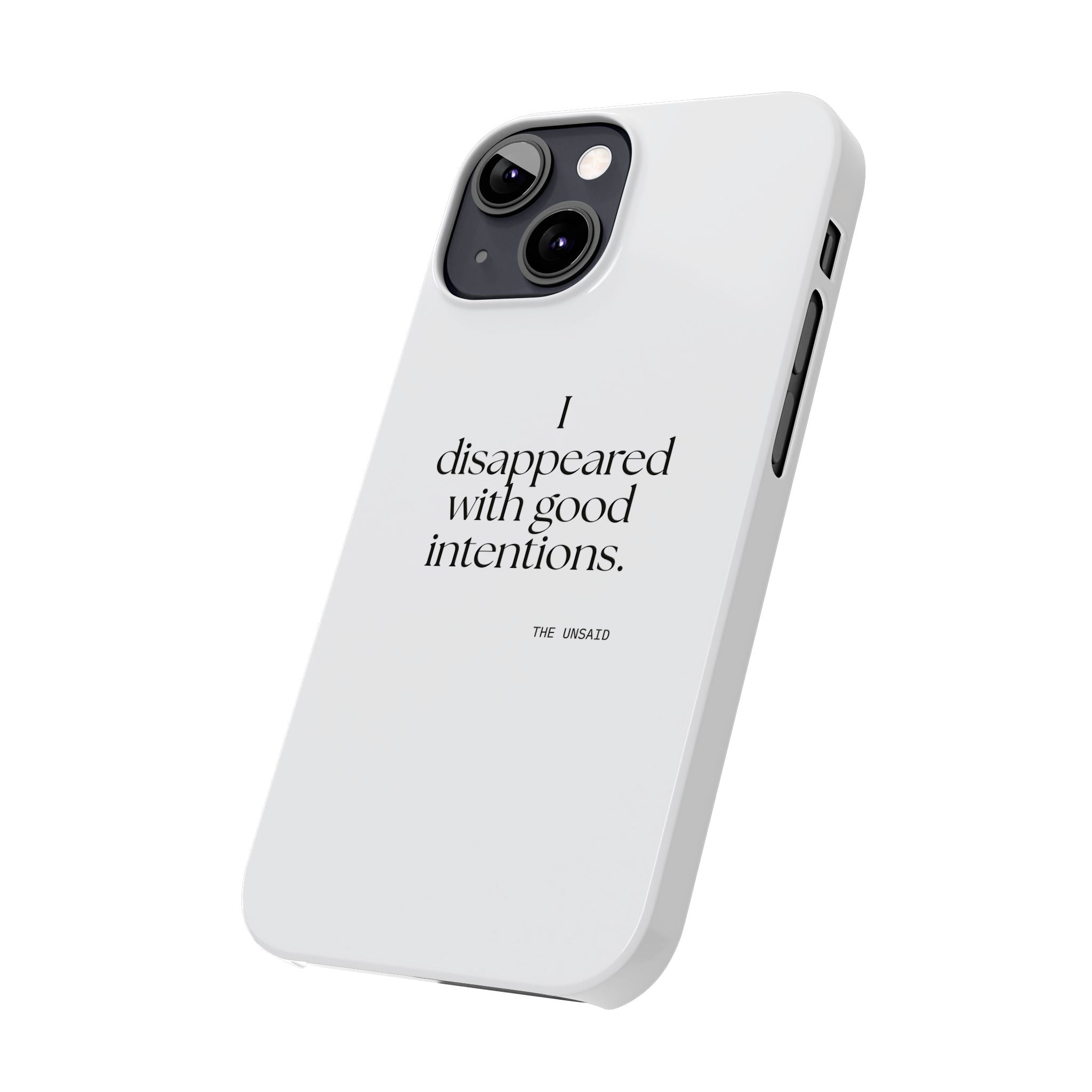 I disappeared with good intentions - Phone Case - For Introverts
