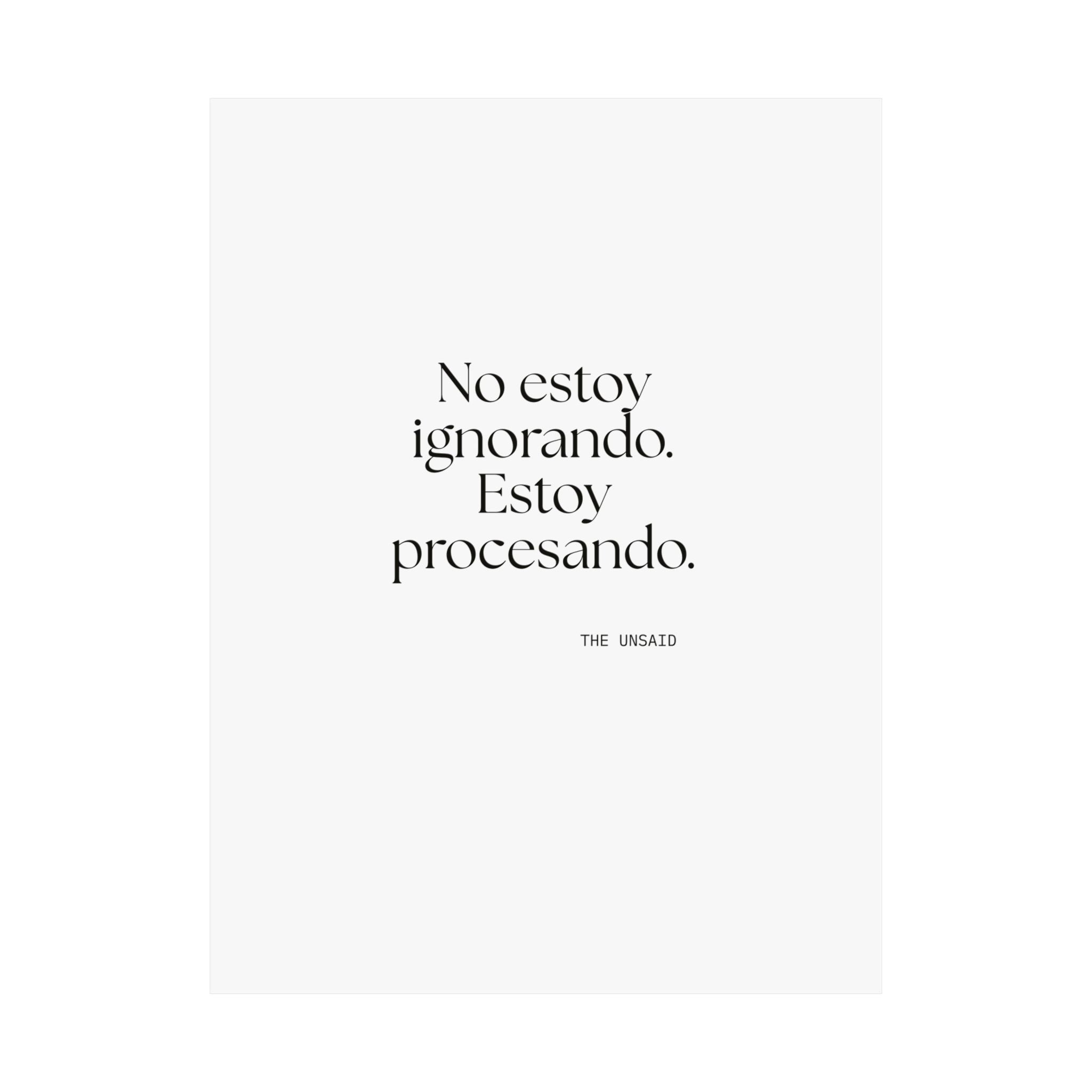 No estoy ignorando. Estoy procesando - Poster - En Español