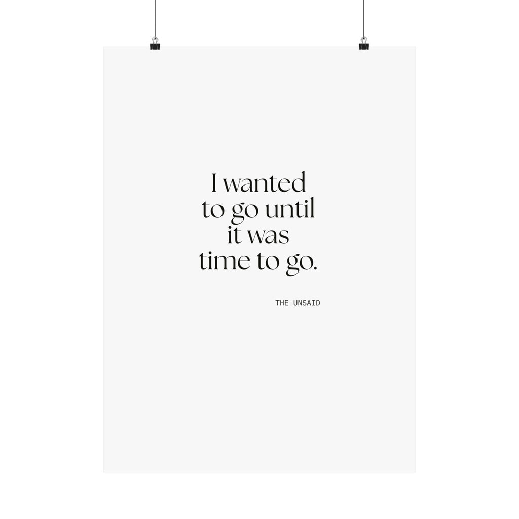 I wanted to go until it was time to go - Poster - For Introverts