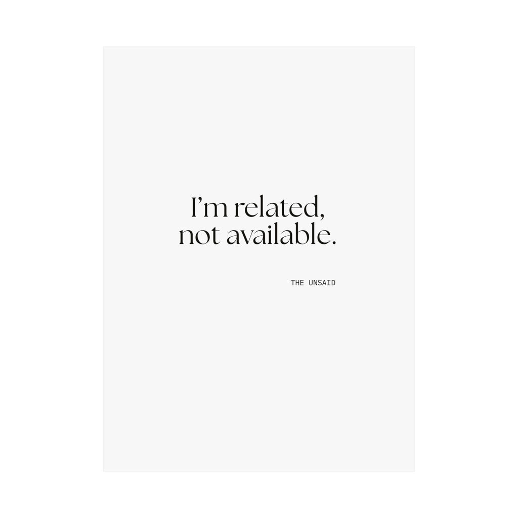 I’m related, not available - Poster - For Someone Who Stays