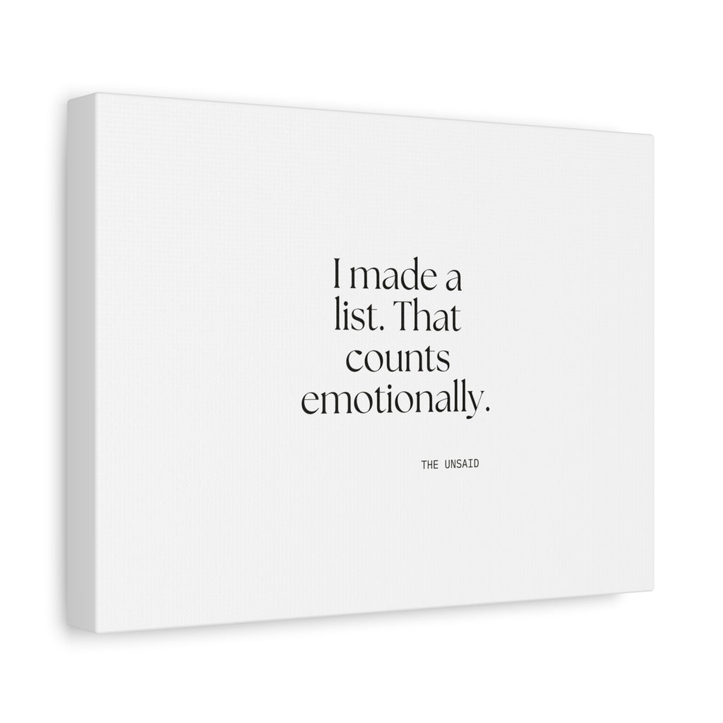 I made a list. That counts emotionally - Canvas Print - Dry Humor