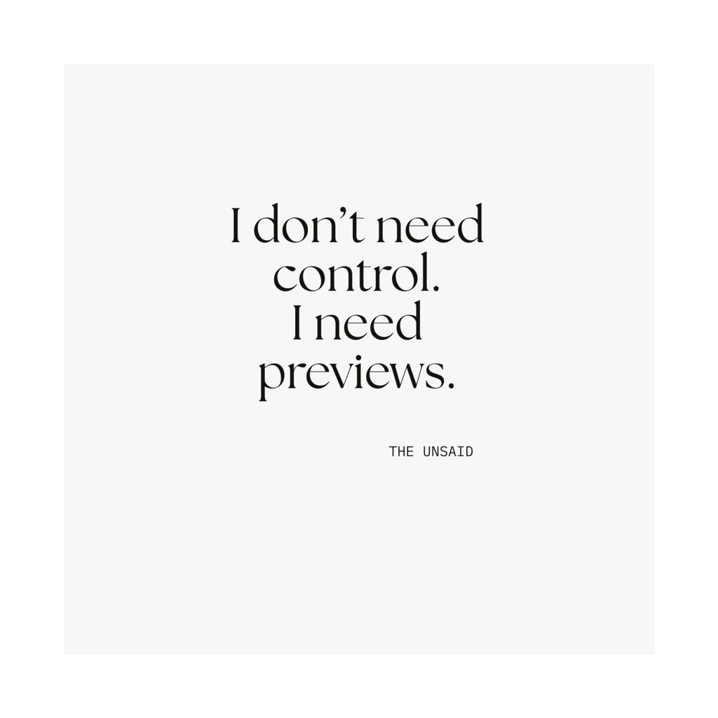 I don’t need control. I need previews - Poster - Dry Humor