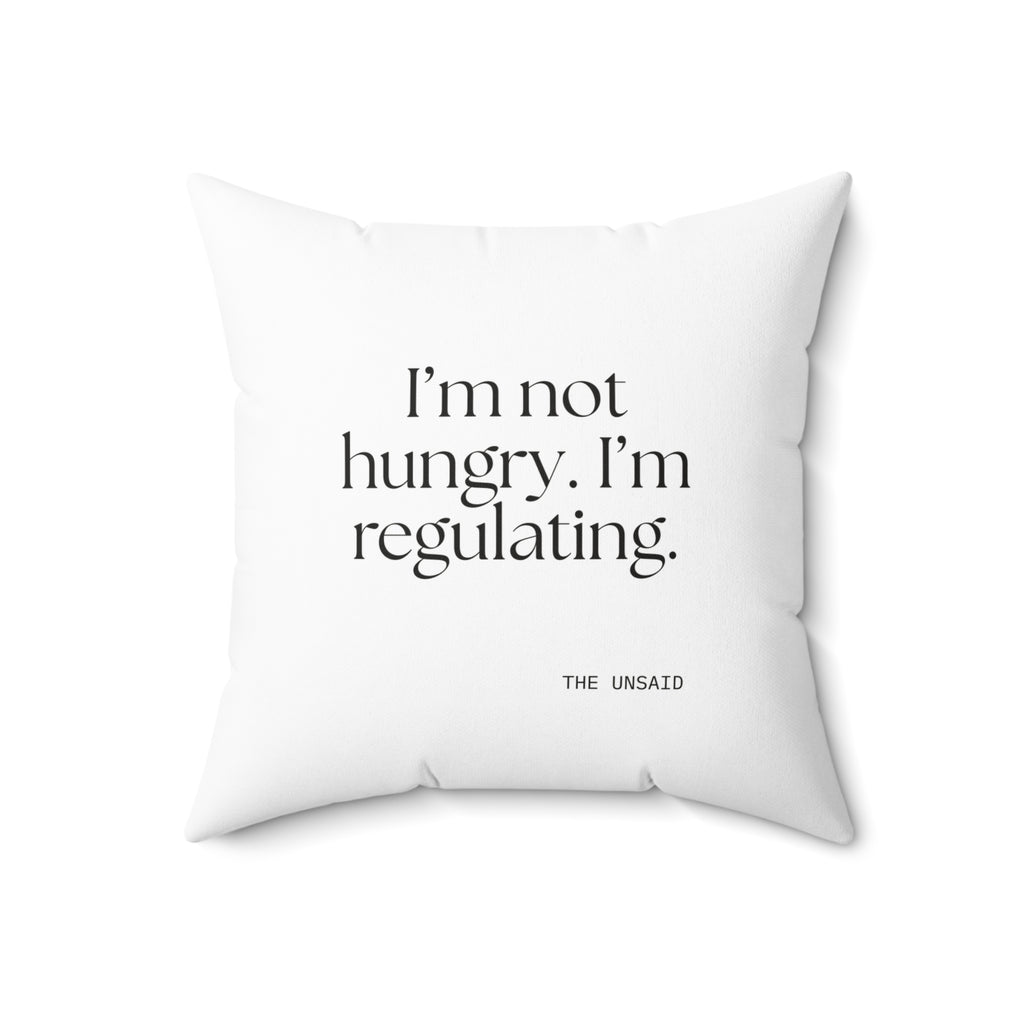 I’m not hungry. I’m regulating - Throw Pillow - Dry Humor