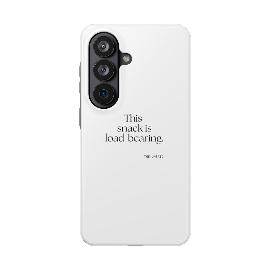 This snack is load-bearing - Tough Phone Case - Dry Humor