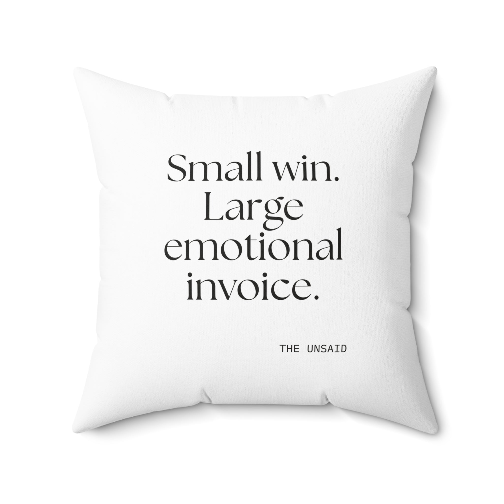 Small win. Large emotional invoice - Throw Pillow - Dry Humor
