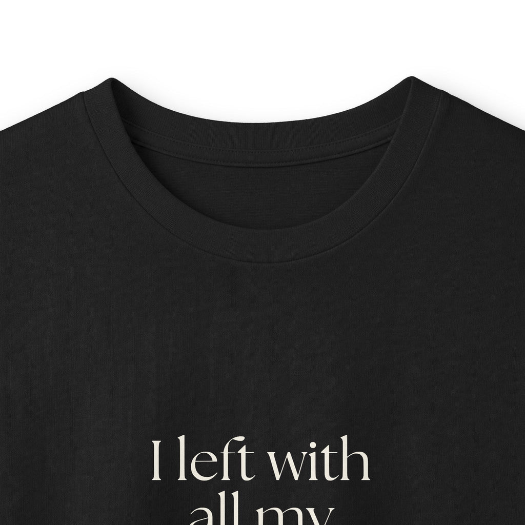 I left with all my childhood tabs open - Long Sleeve Shirt - For Someone Who Stays