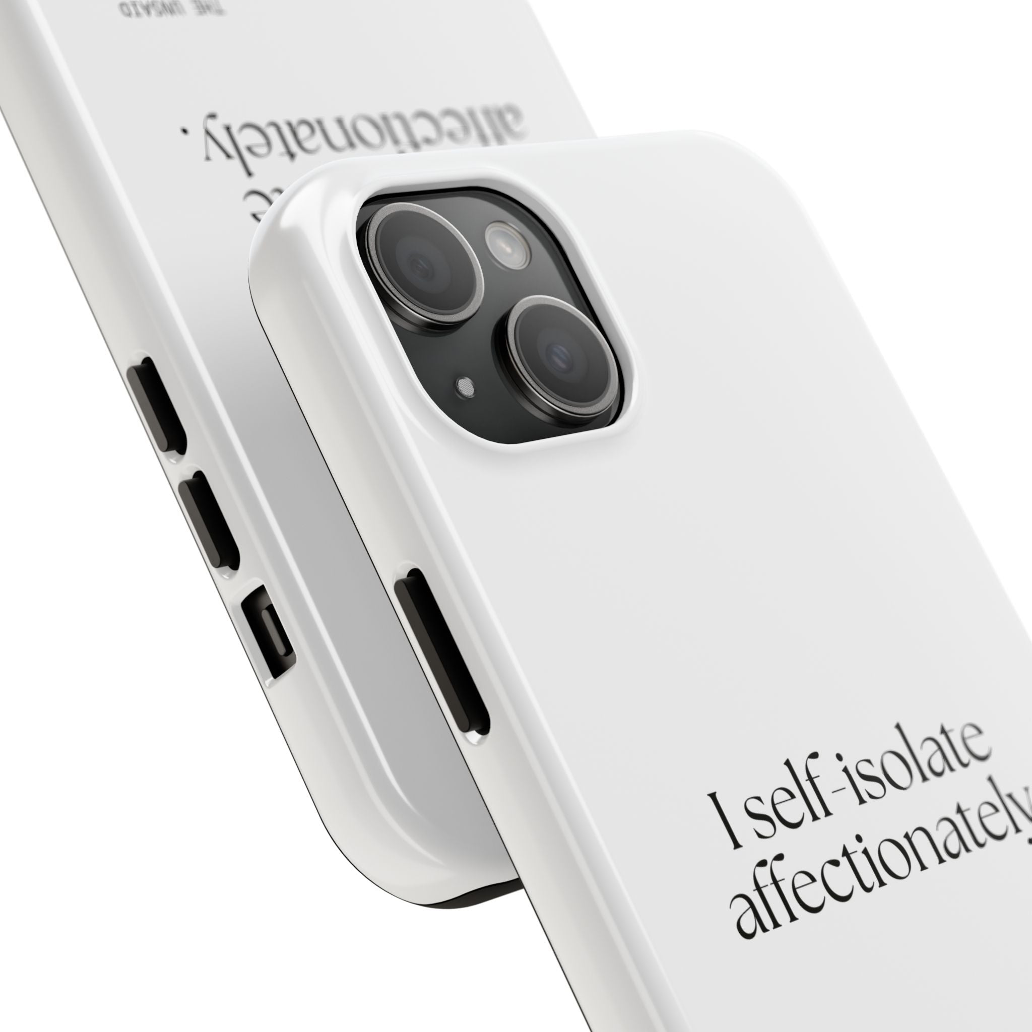 I self-isolate affectionately - Tough Phone Case - For Introverts