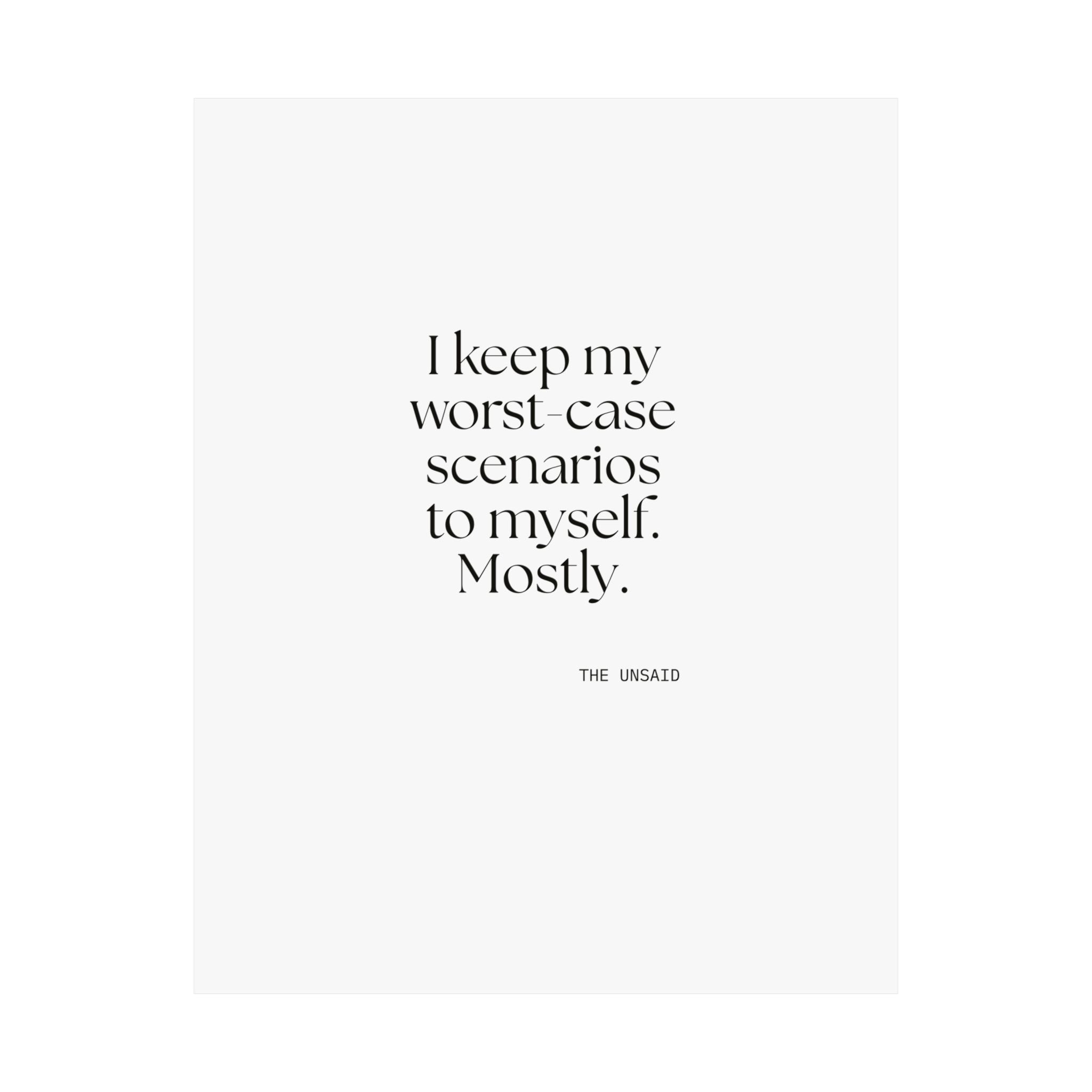 I keep my worst-case scenarios to myself. Mostly - Poster - For Introverts