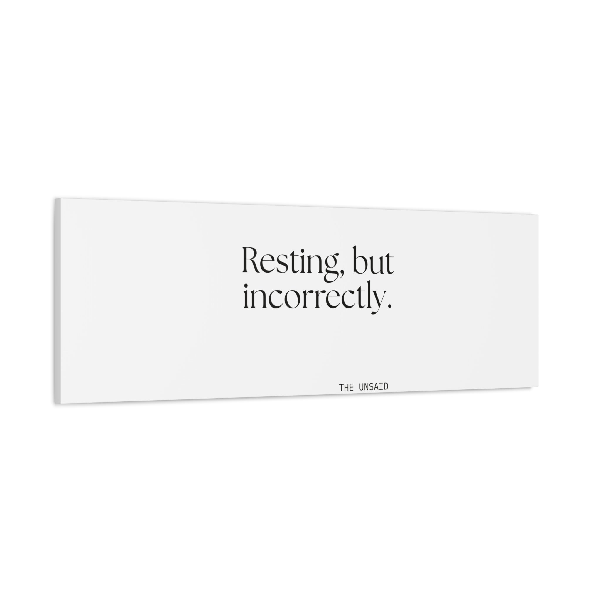 Resting, but incorrectly - Canvas Print - For Quiet Minds
