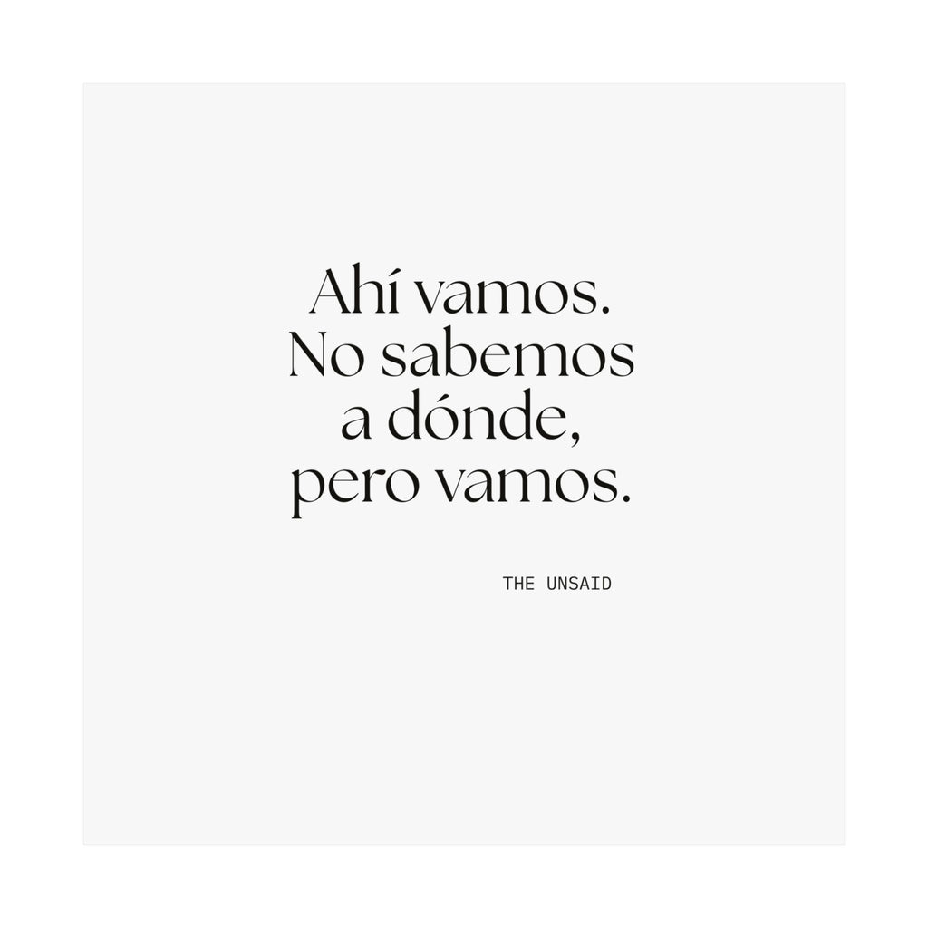 Ahí vamos. No sabemos a dónde, pero vamos - Poster - En Español