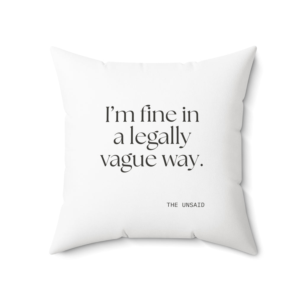 I’m fine in a legally vague way - Throw Pillow - For Introverts