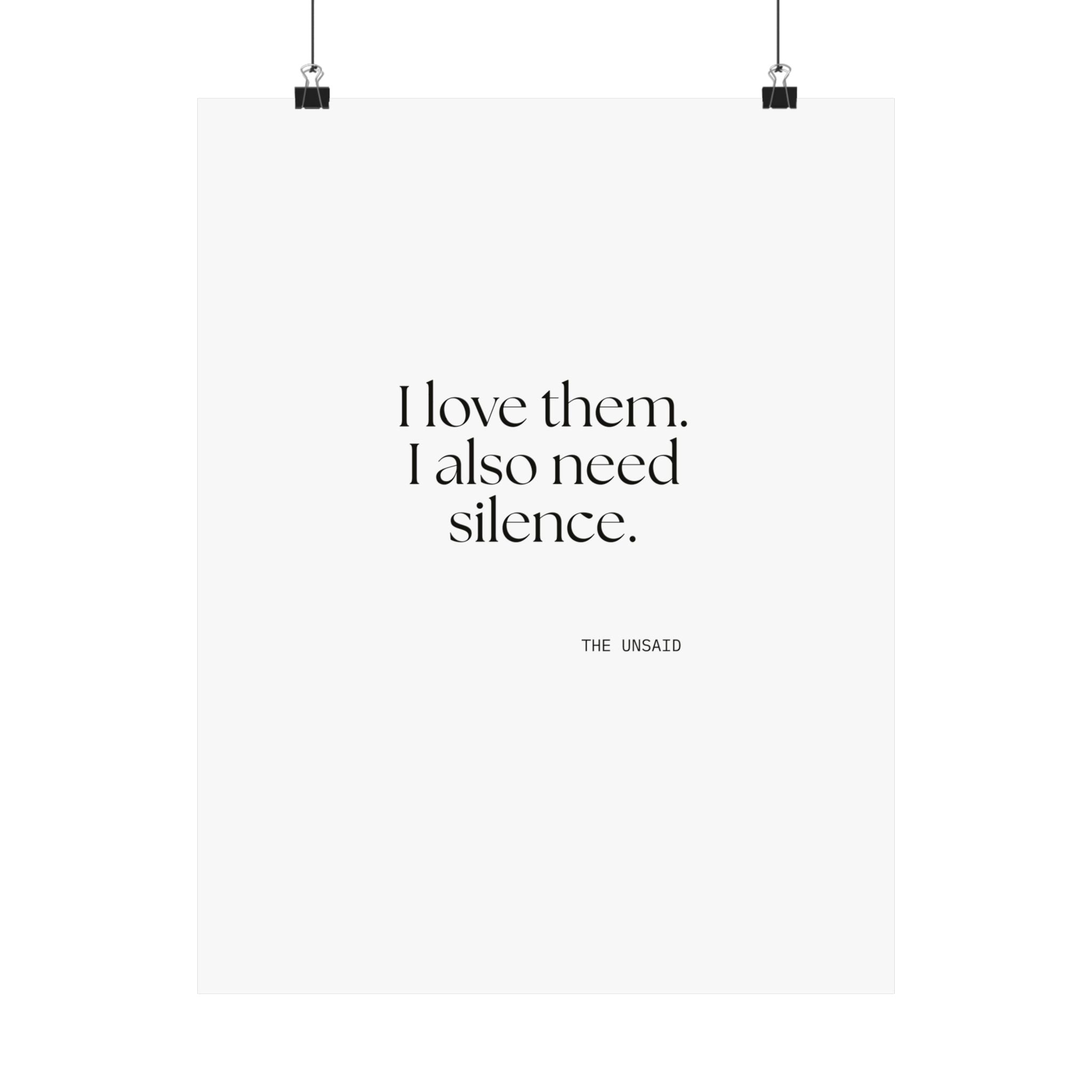 I love them. I also need silence - Poster - Dry Humor
