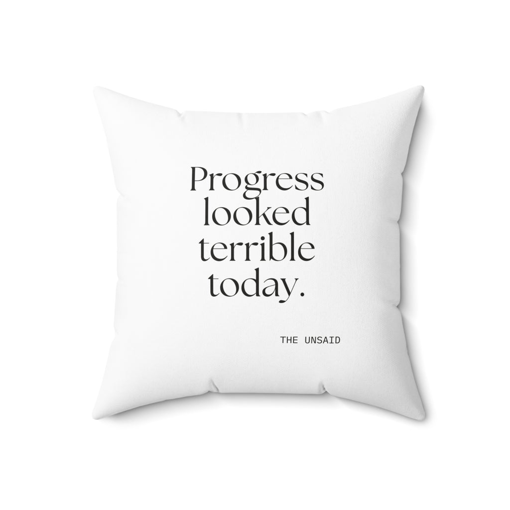 Progress looked terrible today - Throw Pillow - Dry Humor