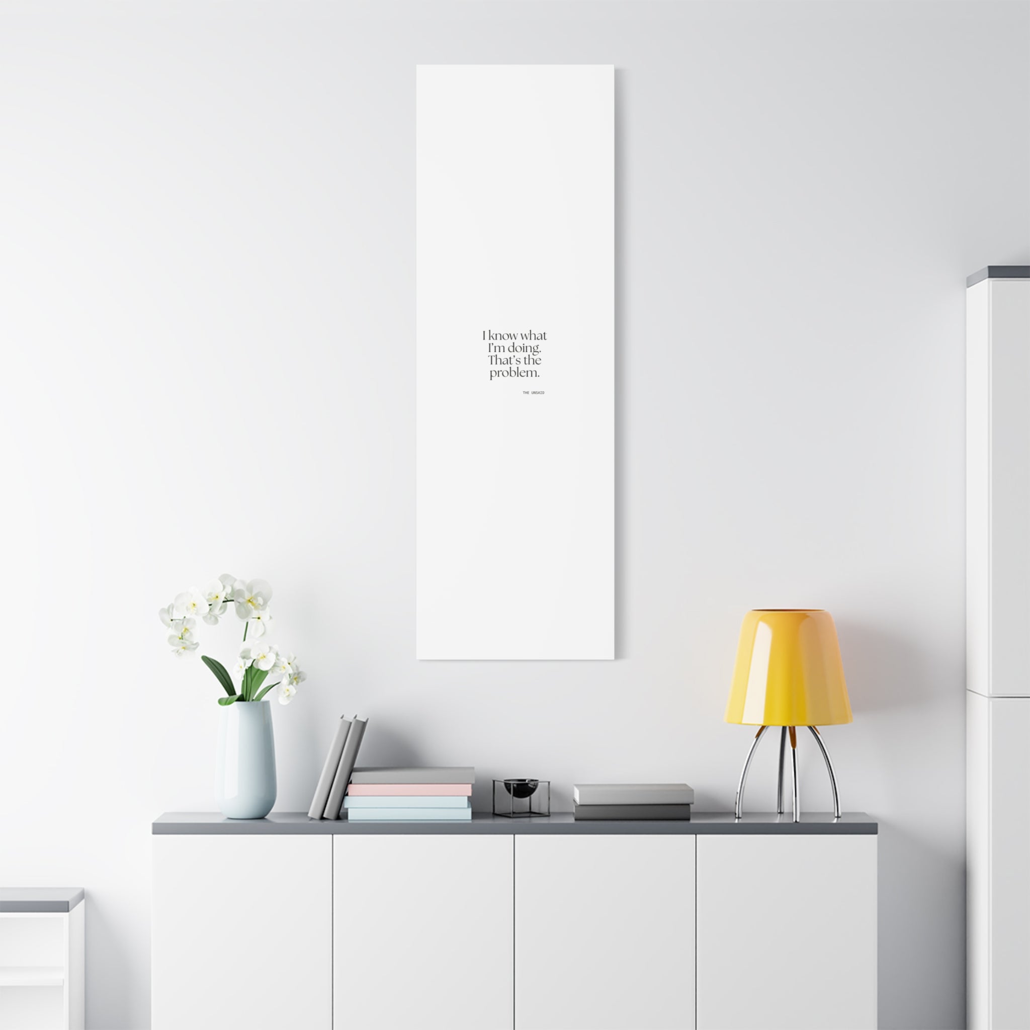 I know what I’m doing. That’s the problem - Canvas Print - Dry Humor