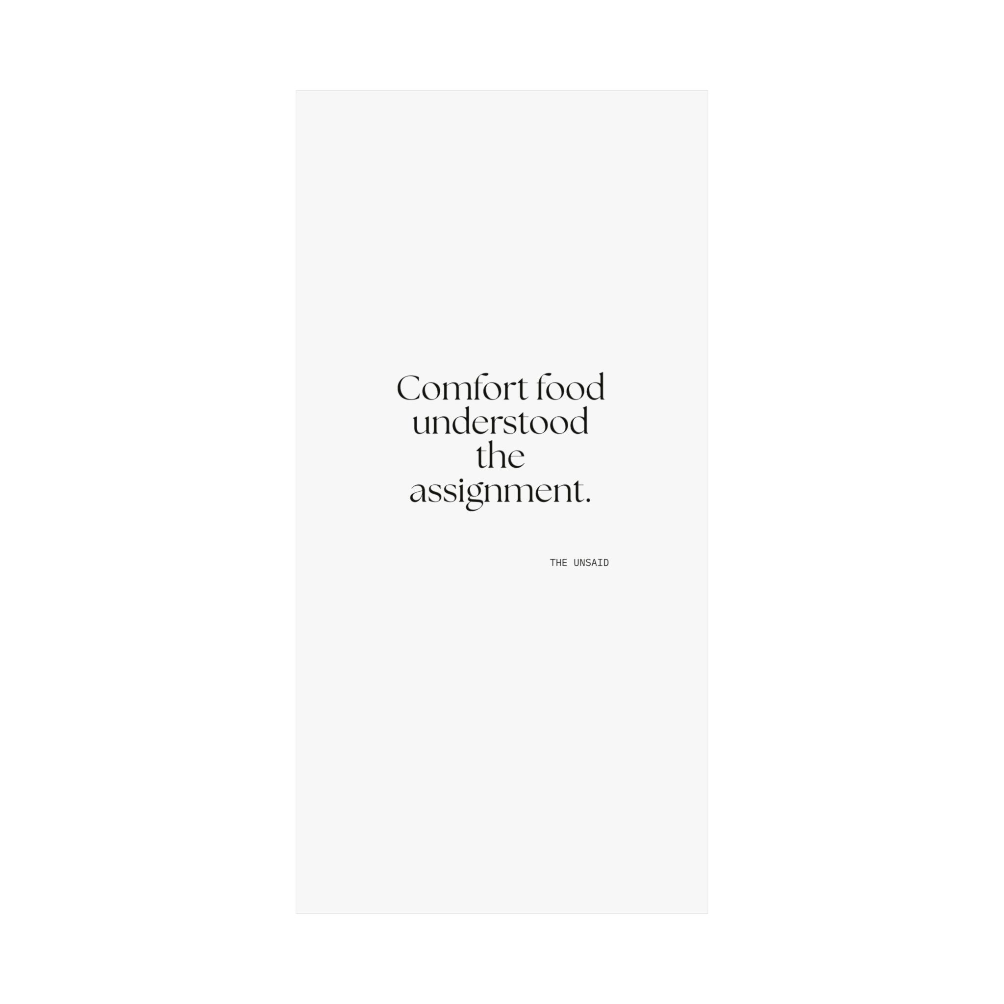 Comfort food understood the assignment - Poster - Dry Humor
