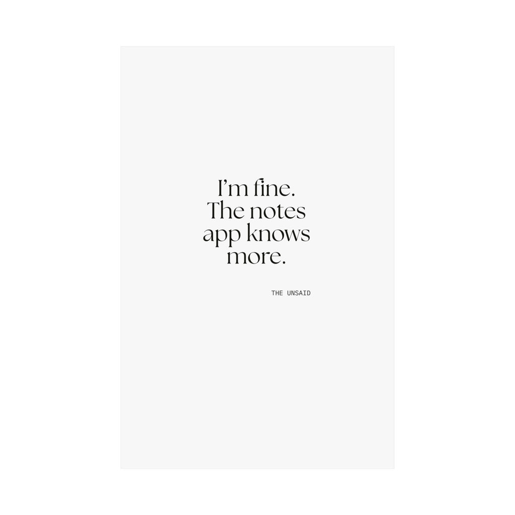 I’m fine. The notes app knows more - Poster - Dry Humor