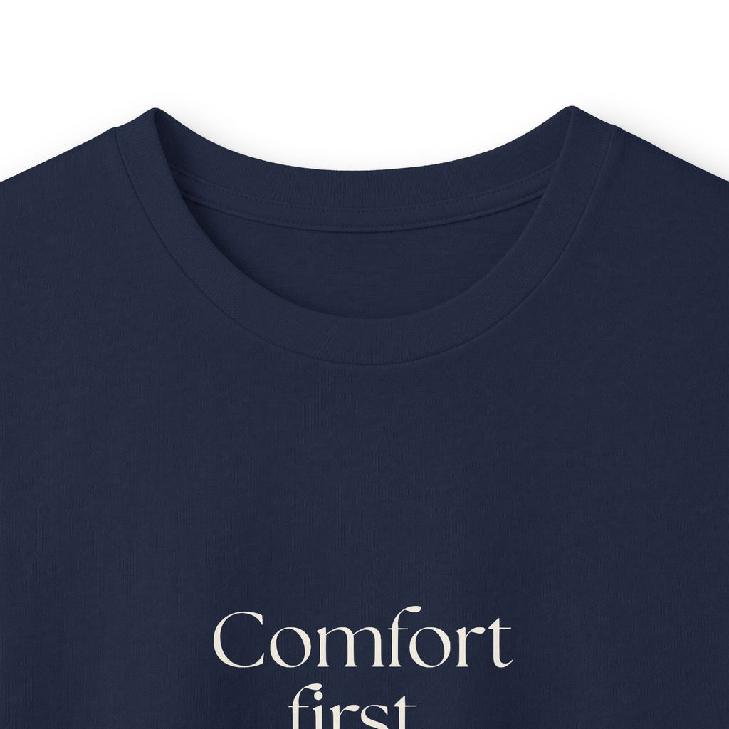 Comfort first. Questions never - Long Sleeve Shirt - Dry Humor