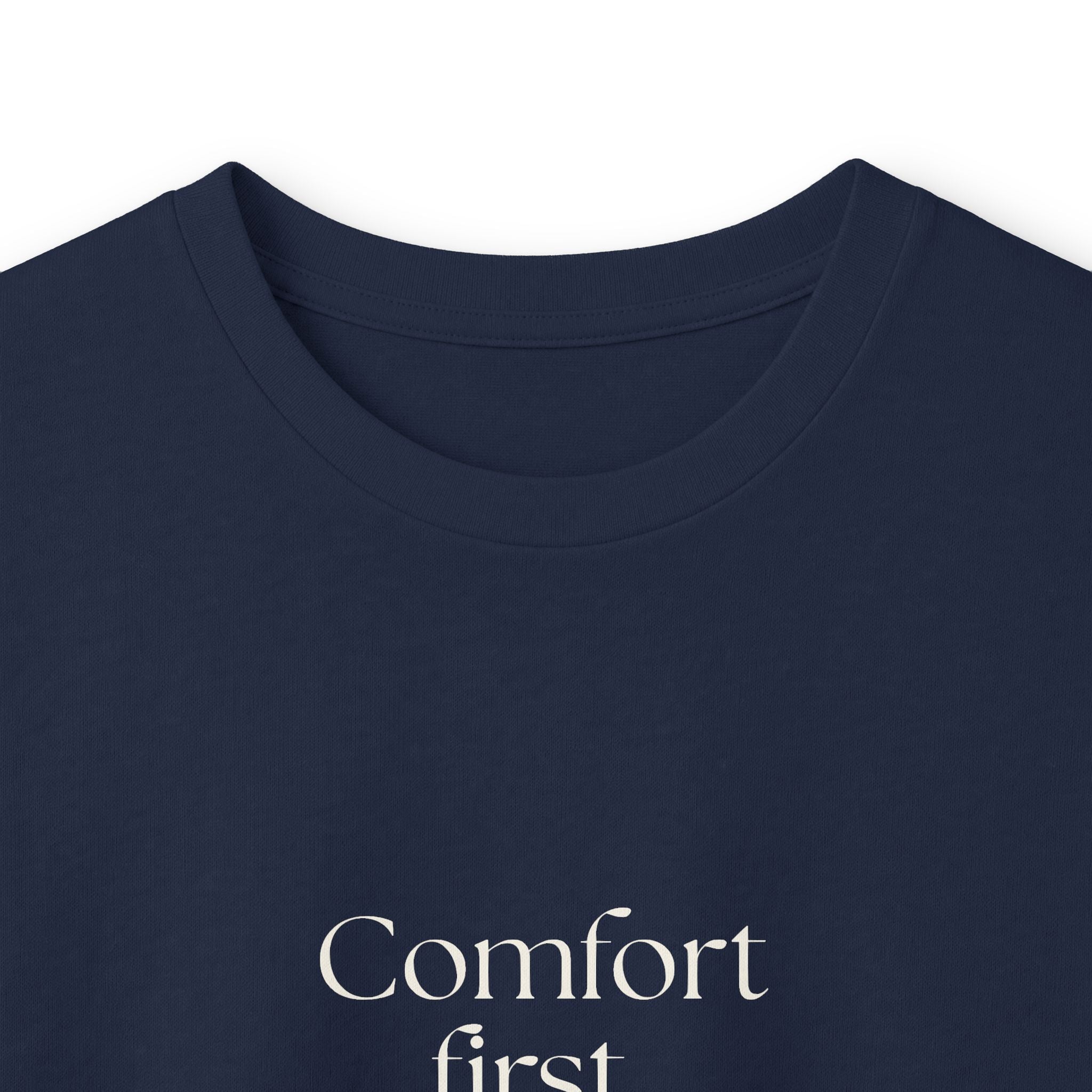 Comfort first. Questions never - Long Sleeve Shirt - Dry Humor