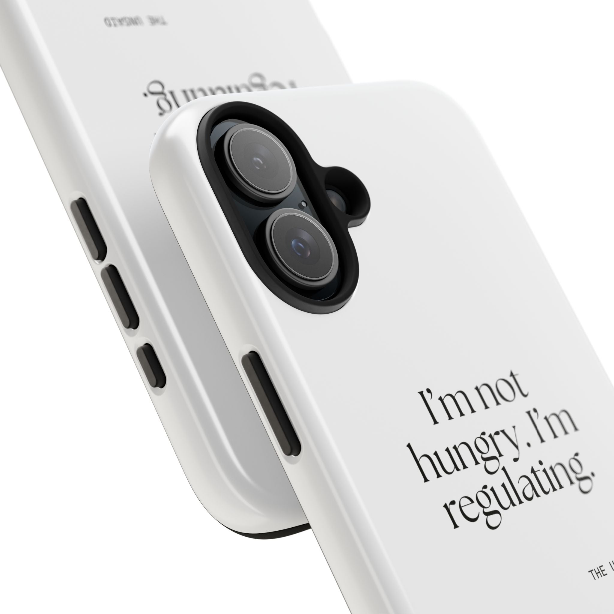 I’m not hungry. I’m regulating - Tough Phone Case - Dry Humor