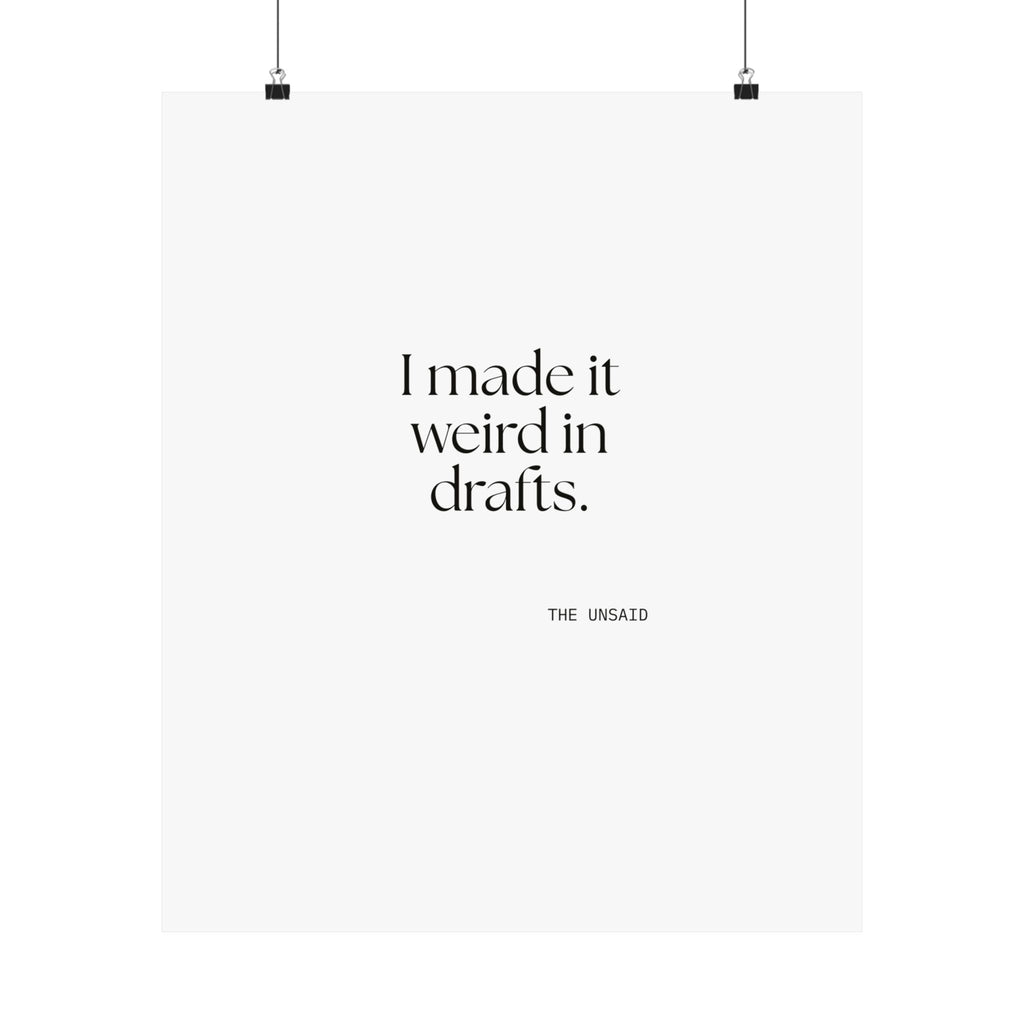 I made it weird in drafts - Poster - For Overthinkers