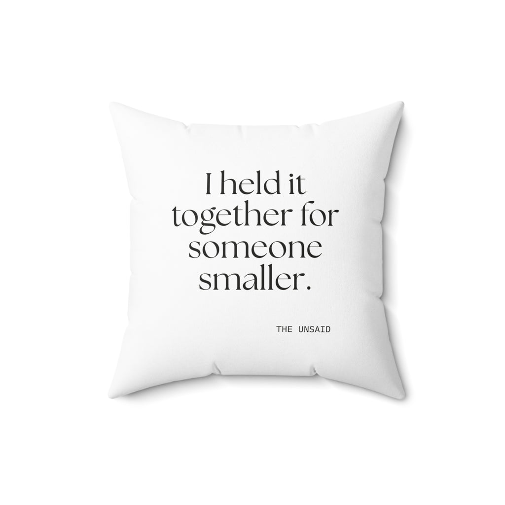 I held it together for someone smaller - Throw Pillow - Dry Humor