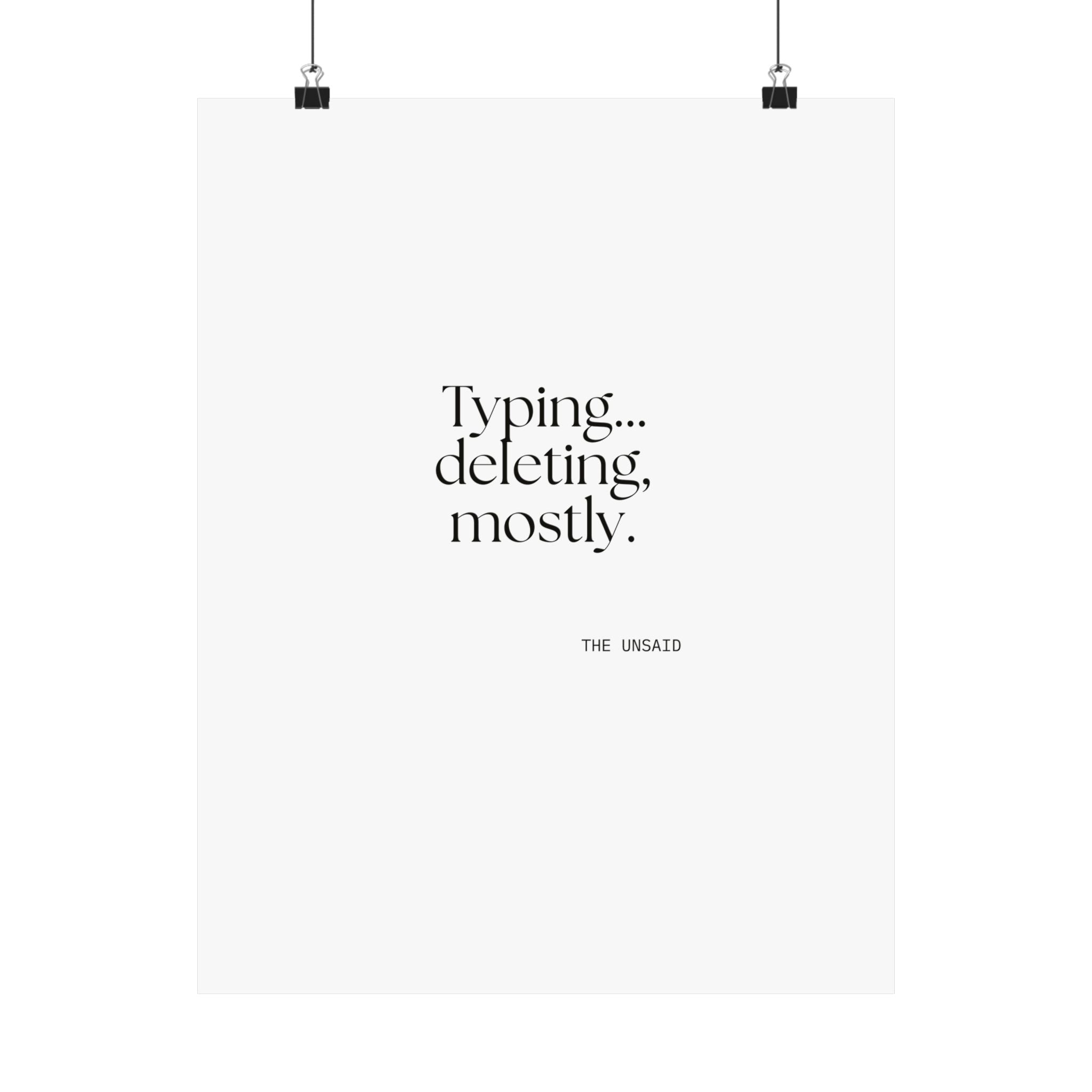 Typing… deleting, mostly - Poster - For Overthinkers