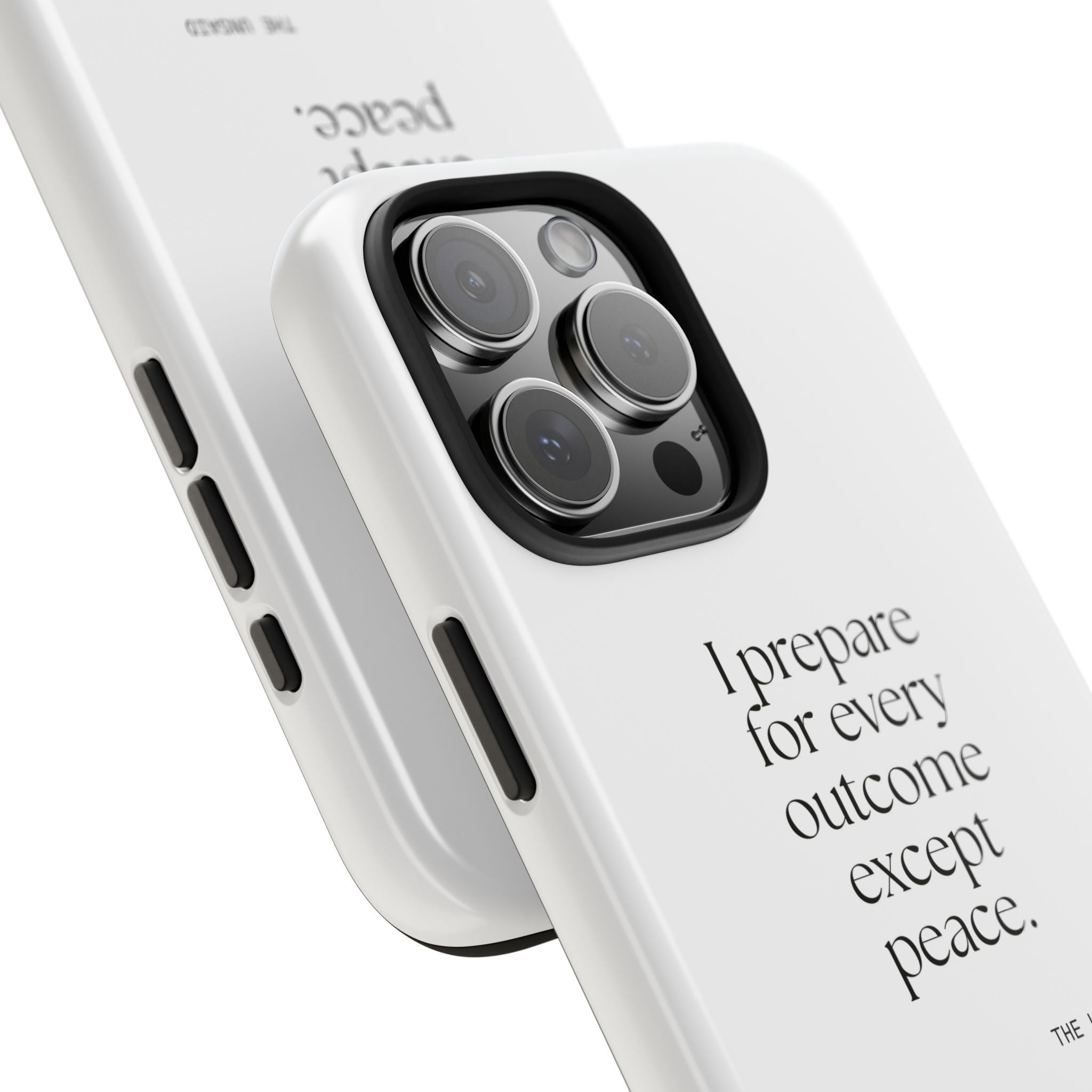 I prepared for every outcome except peace - Tough Phone Case - Dry Humor