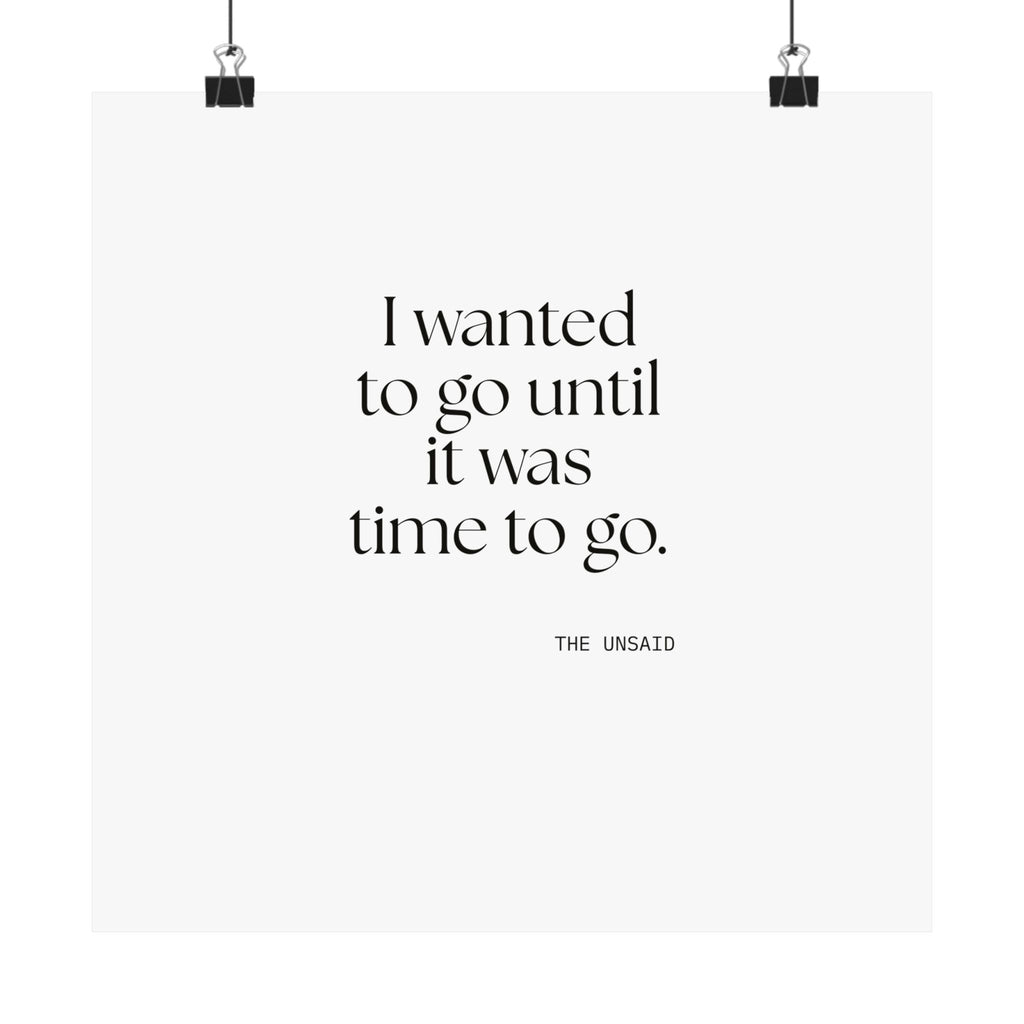I wanted to go until it was time to go - Poster - For Introverts