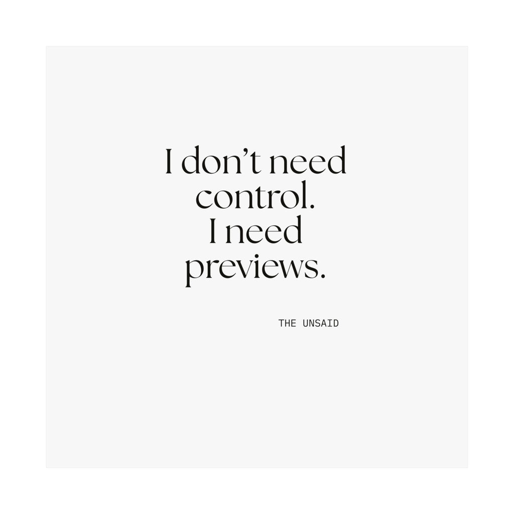 I don’t need control. I need previews - Poster - Dry Humor