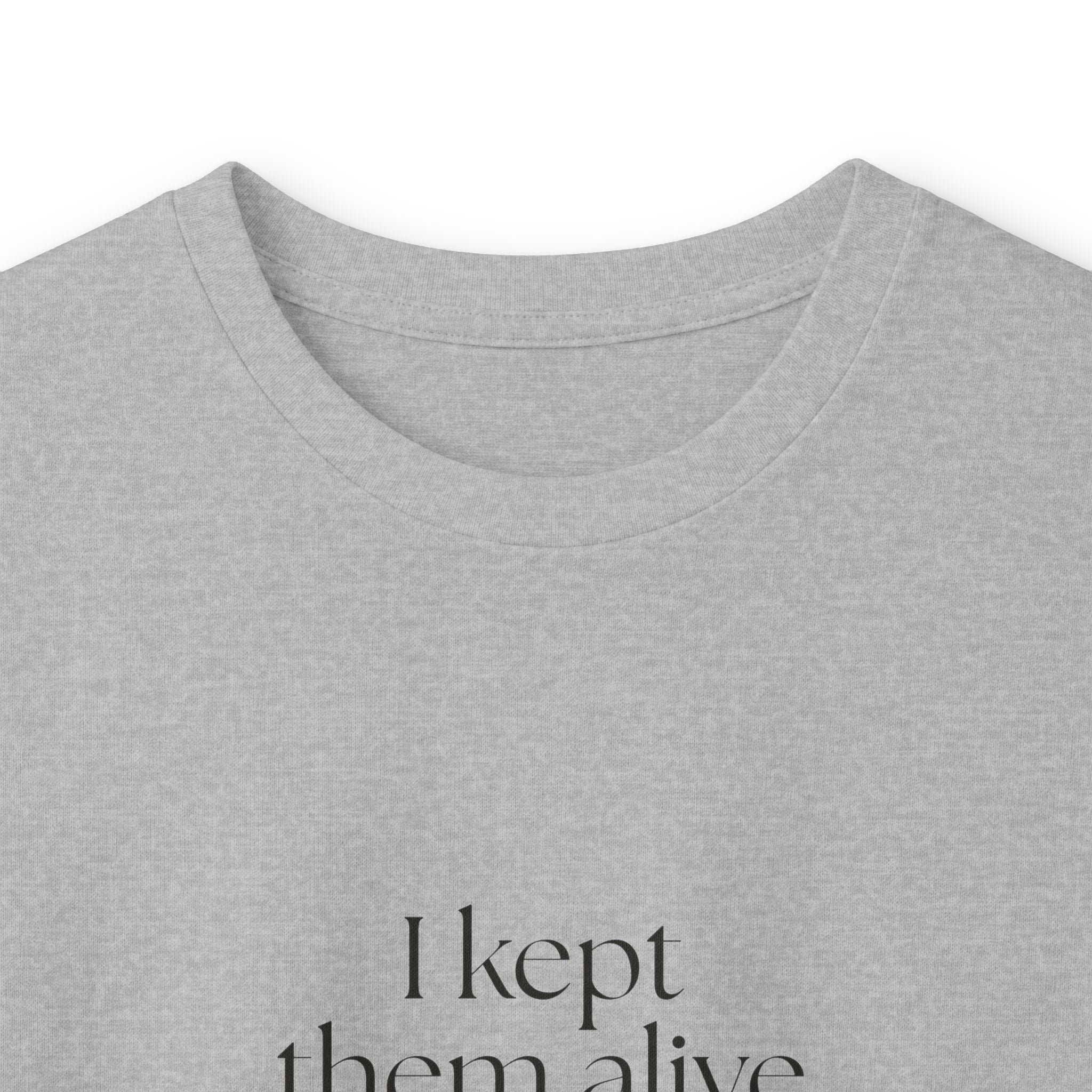 I kept them alive and stayed mostly kind - Long Sleeve Shirt - Dry Humor