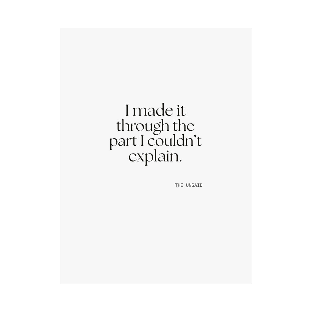 I made it through the part I couldn’t explain - Poster - Dry Humor