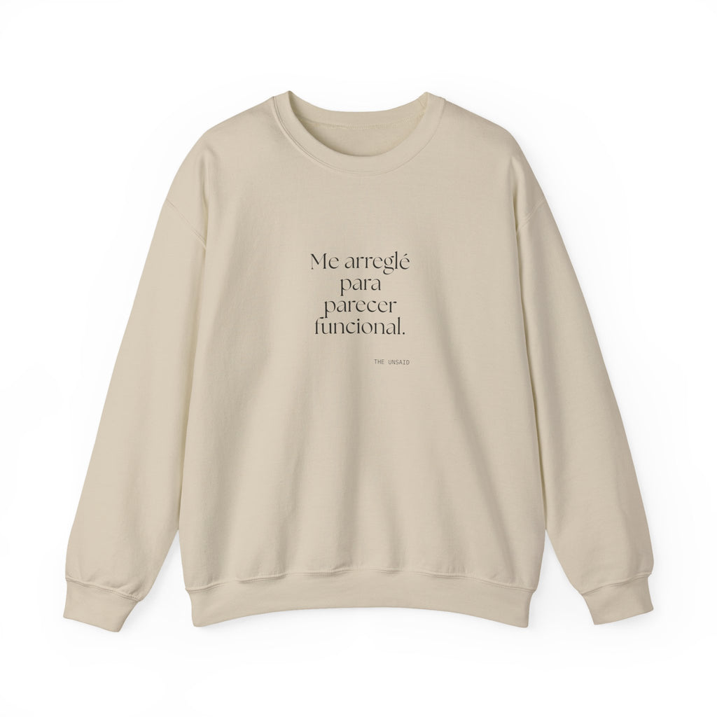 Me arreglé para parecer funcional - Sweatshirt - En Español