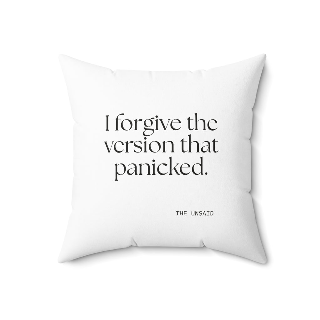 I forgive the version that panicked - Throw Pillow - Dry Humor