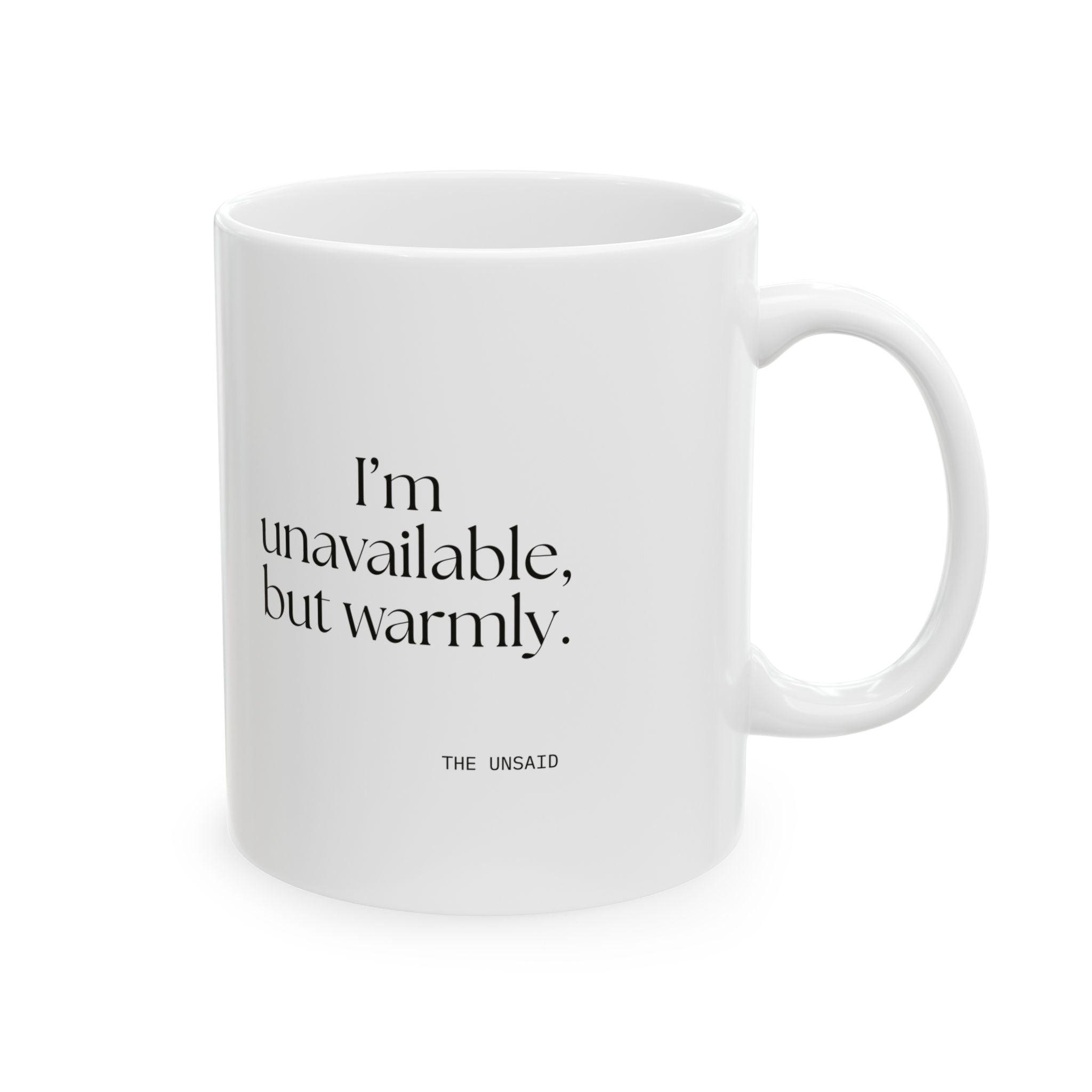 I’m unavailable, but warmly - Coffee Mug - For Introverts