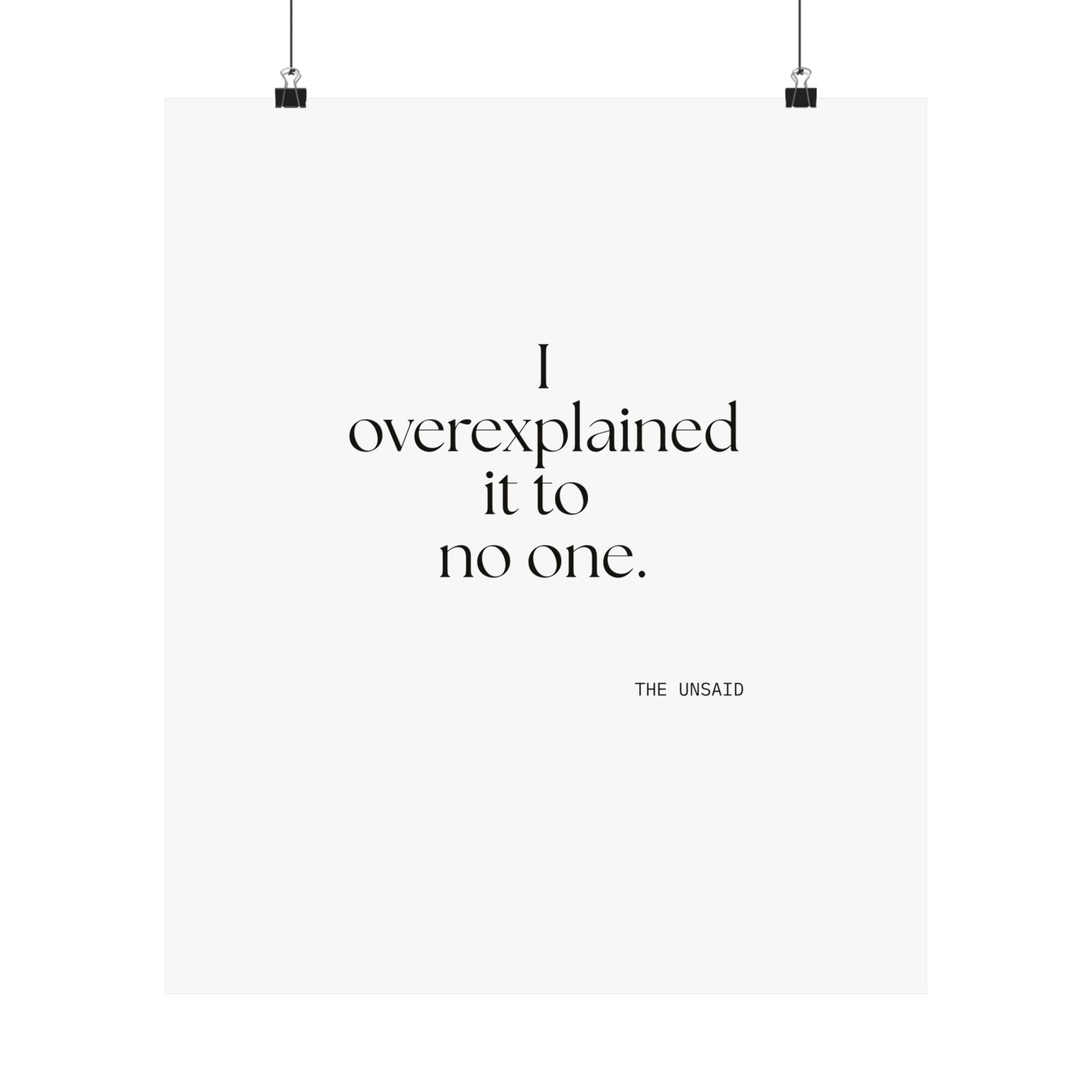 I overexplained it to no one - Poster - For Overthinkers