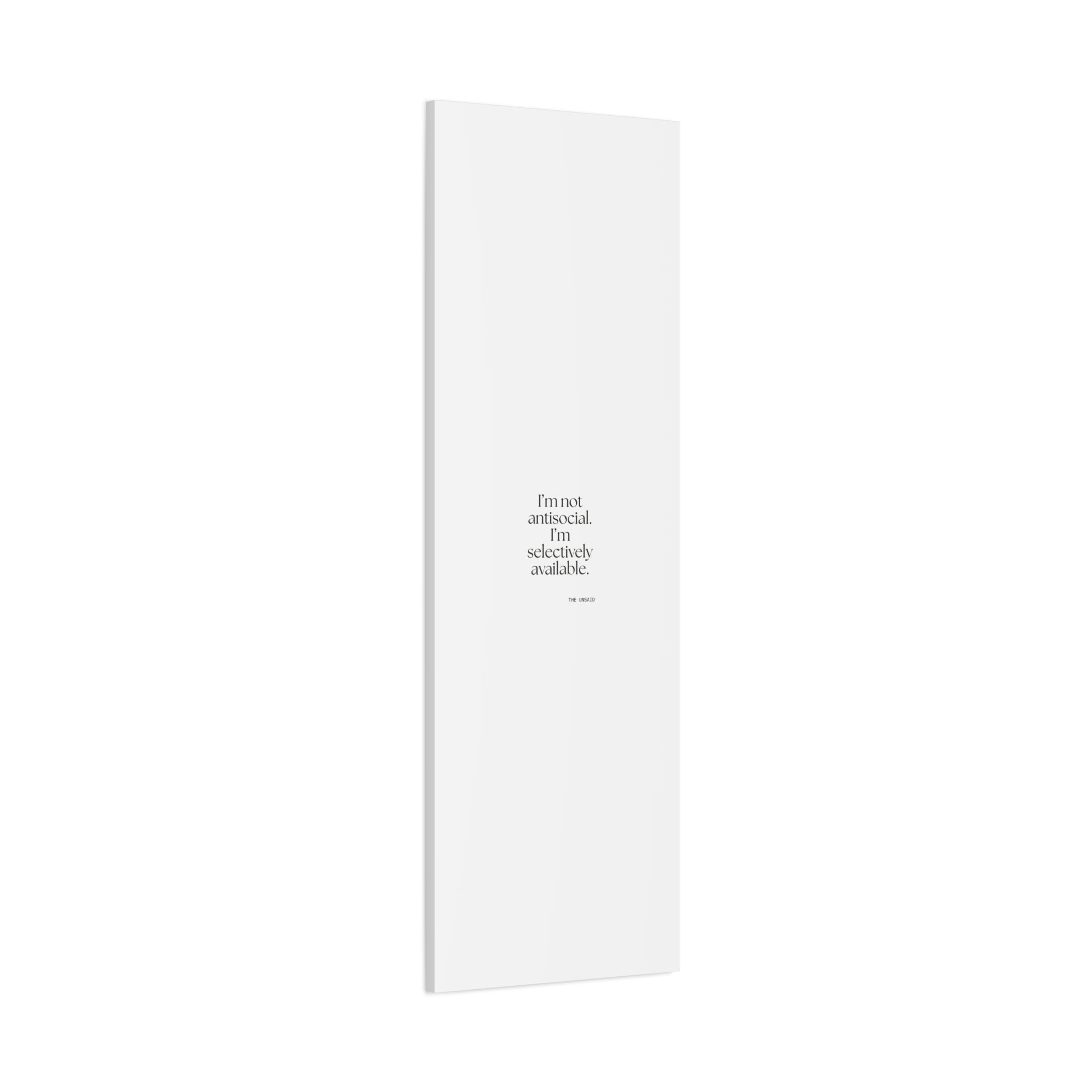 I’m not antisocial. I’m selectively available - Canvas Print - For Introverts