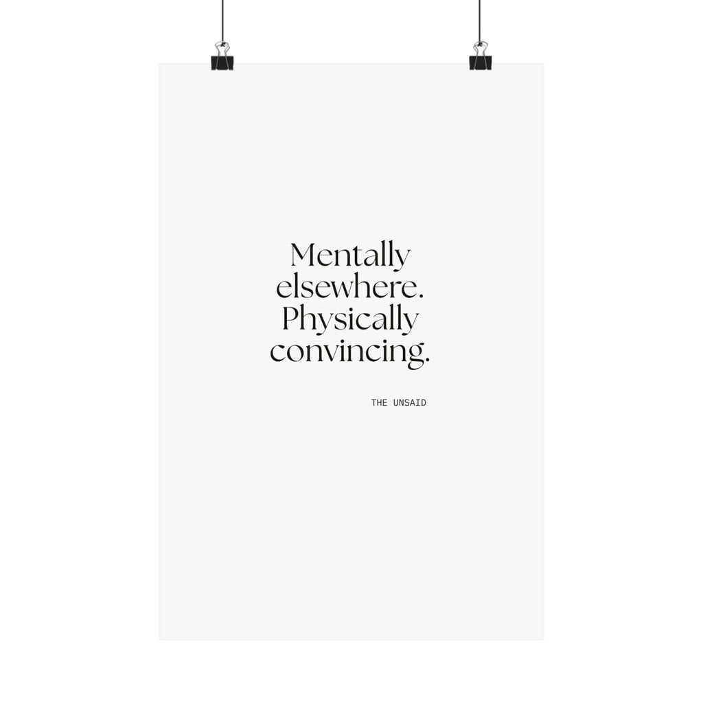 Mentally elsewhere. Physically convincing - Poster - For Introverts