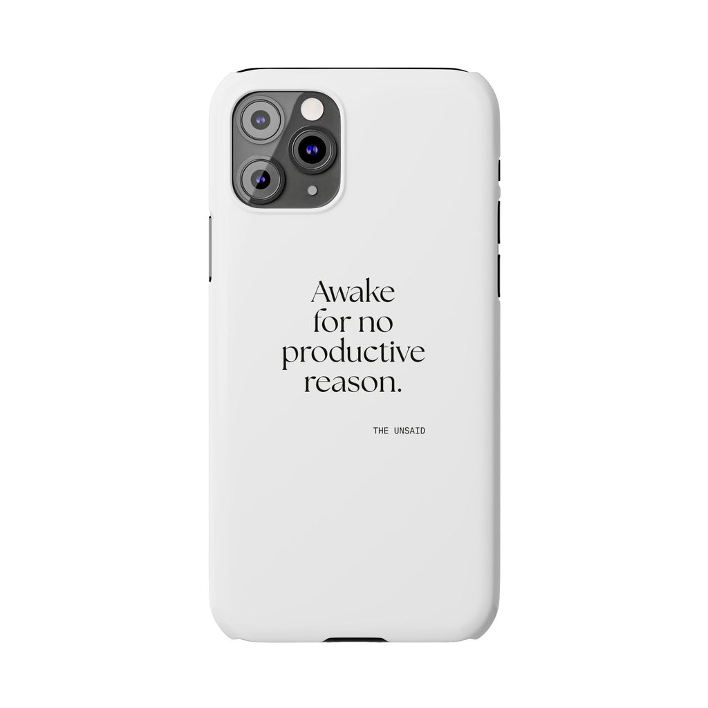 Awake for no productive reason - Phone Case - For Overthinkers