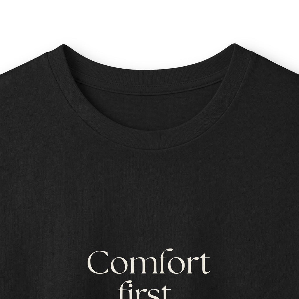 Comfort first. Questions never - Long Sleeve Shirt - Dry Humor