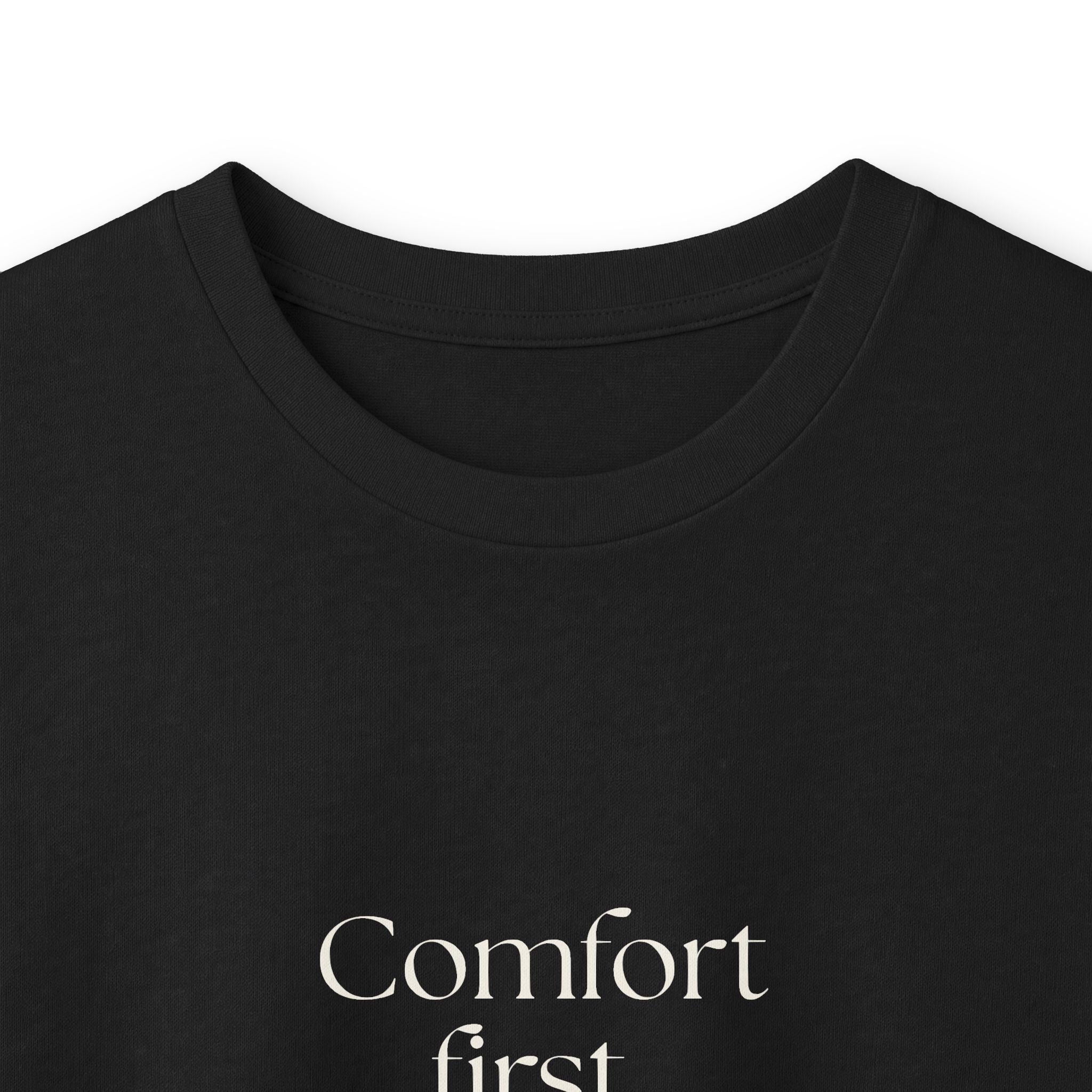 Comfort first. Questions never - Long Sleeve Shirt - Dry Humor