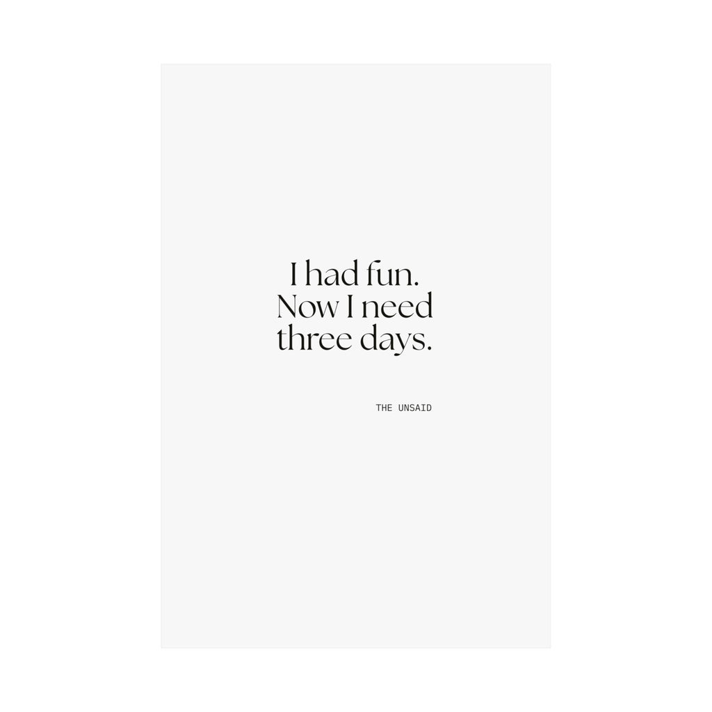 I had fun. Now I need three days - Poster - For Introverts