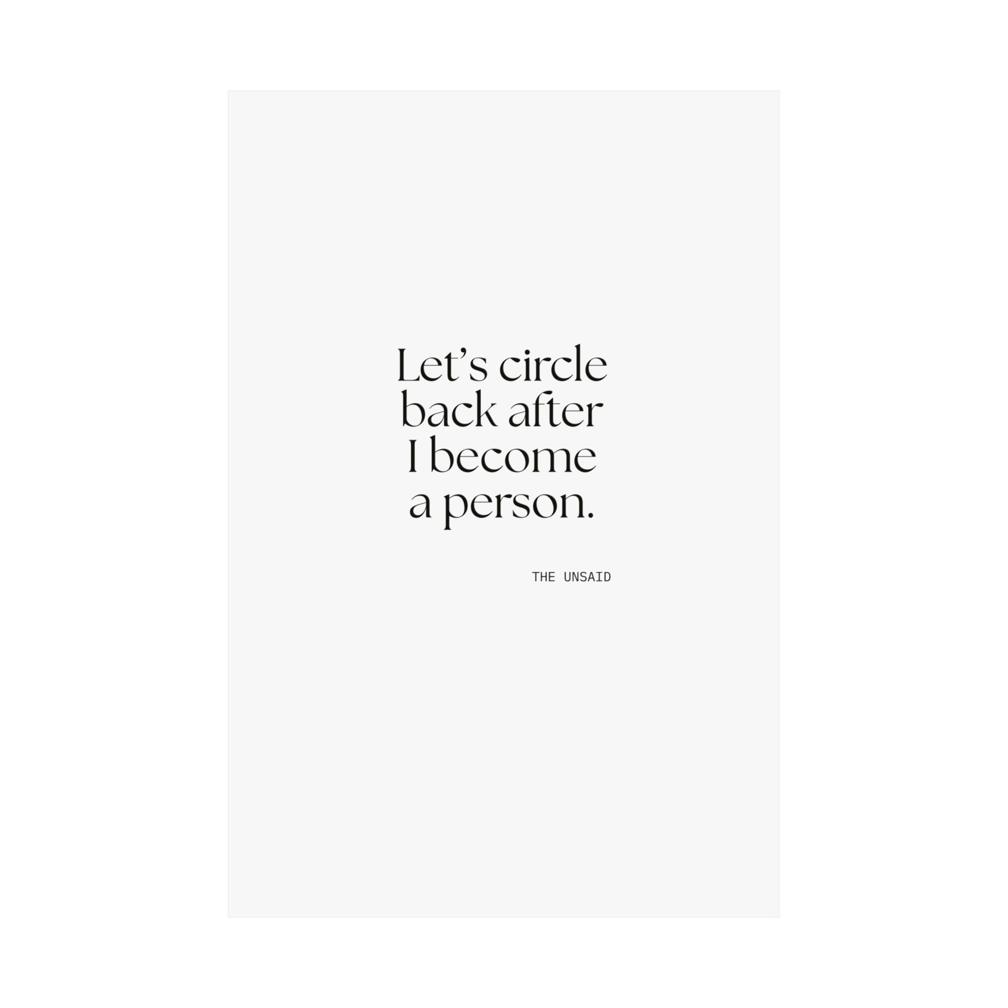 Let’s circle back after I become a person - Poster - For Tired Days